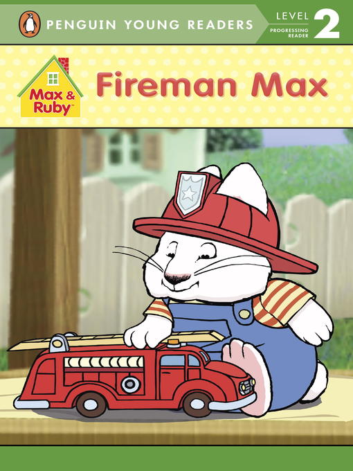 Title details for Fireman Max by Rosemary Wells - Available